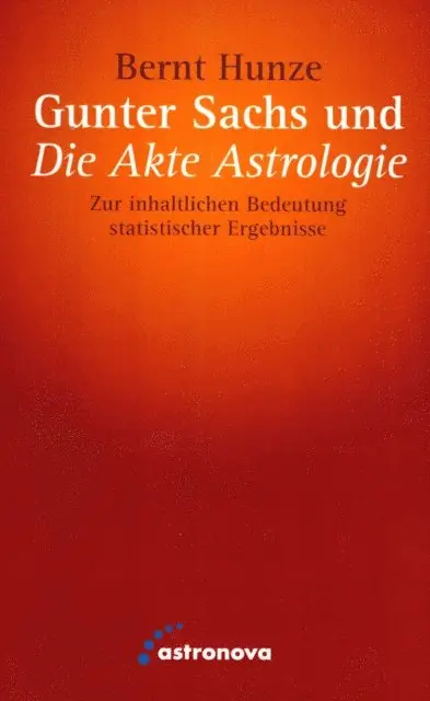 Bernt Hunze - Gunter Sachs und die Akte Astrologie, E-bok. Tillgänglighet: Lägg i varukorg