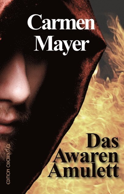 Carmen Mayer - Das Awaren-Amulett, E-bok