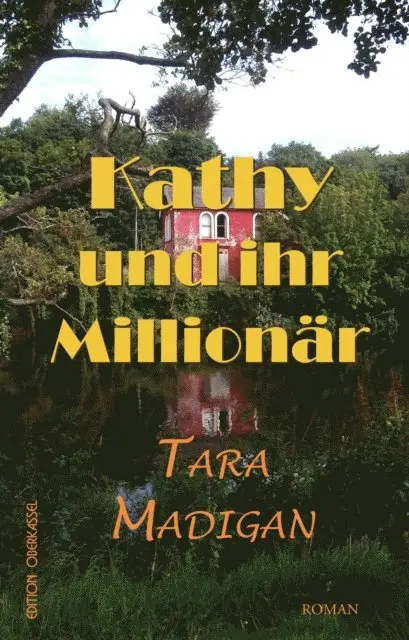 Tara Madigan - Kathy und ihr Millionär, E-bok. Tillgänglighet: Lägg i varukorg