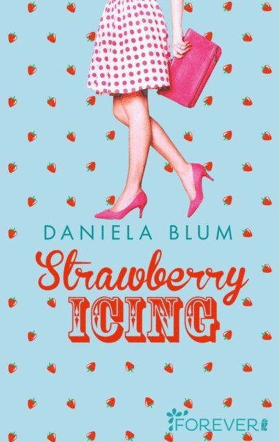 Daniela Blum - Strawberry Icing, E-bok