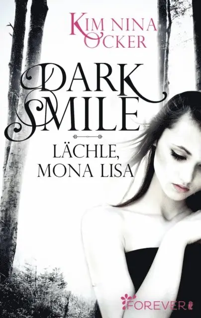 Kim Nina Ocker - Dark Smile - Lächle, Mona Lisa, E-bok. Tillgänglighet: Lägg i varukorg