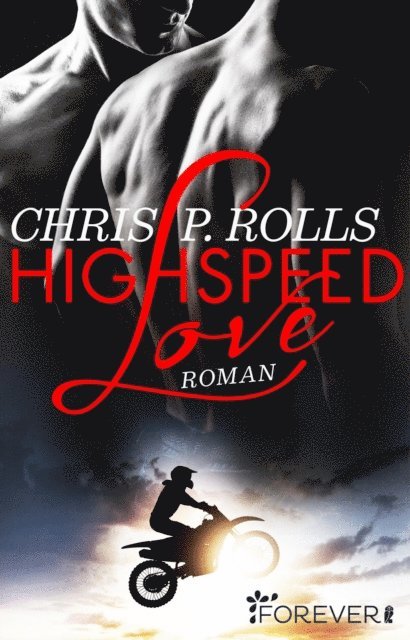 Chris P. Rolls - Highspeed Love, E-bok