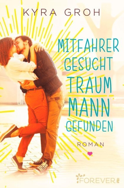 Kyra Groh - Mitfahrer gesucht - Traummann gefunden, E-bok