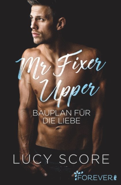 Lucy Score - Mr Fixer Upper, E-bok