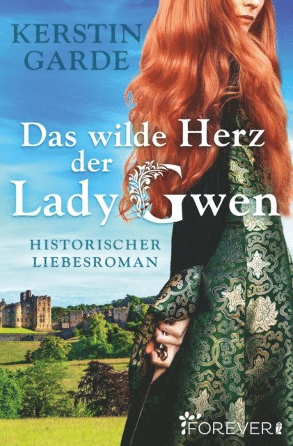 Kerstin Garde - Das wilde Herz der Lady Gwen, E-bok