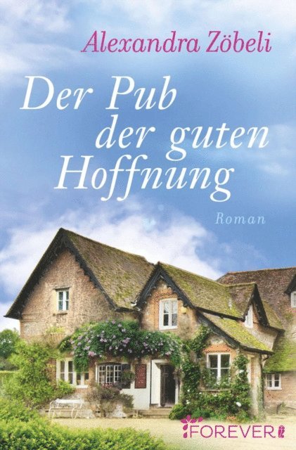 Alexandra Zobeli - Der Pub der guten Hoffnung, E-bok