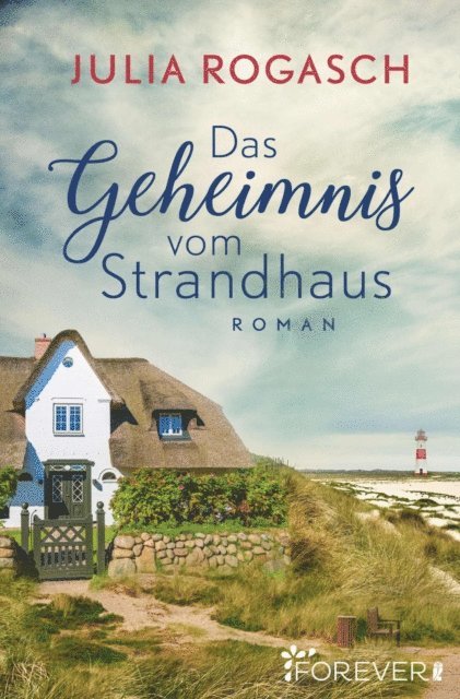 Julia Rogasch - Das Geheimnis vom Strandhaus, E-bok