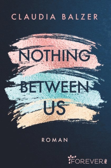 Claudia Balzer - Nothing Between Us, E-bok