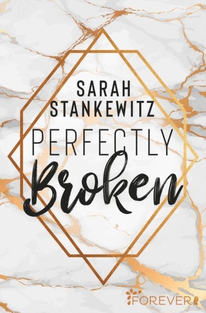 Sarah Stankewitz - Perfectly Broken, E-bok