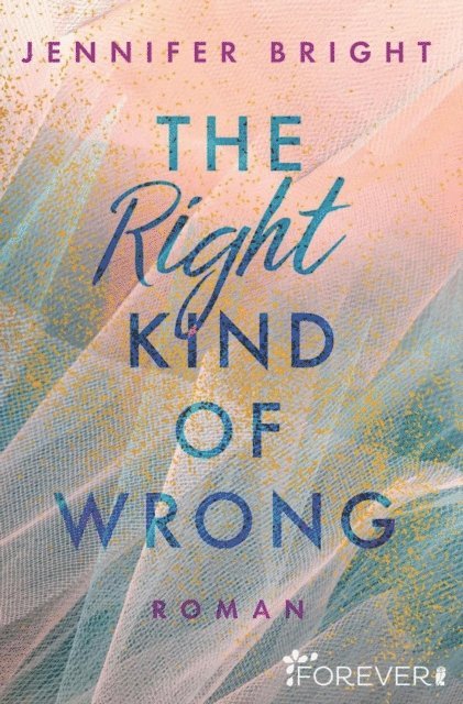 Jennifer Bright - The Right Kind of Wrong, E-bok