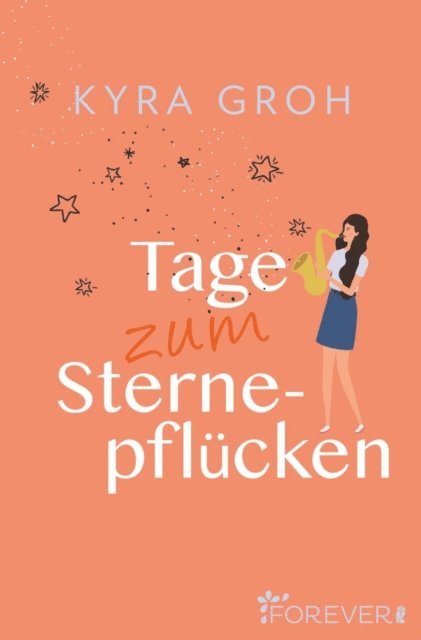 Kyra Groh - Tage zum Sternepflücken, E-bok