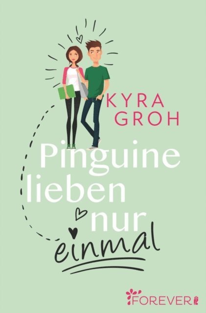 Kyra Groh - Pinguine lieben nur einmal, E-bok