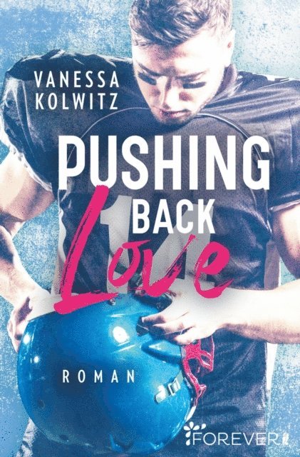 Vanessa Kolwitz - Pushing Back Love, E-bok