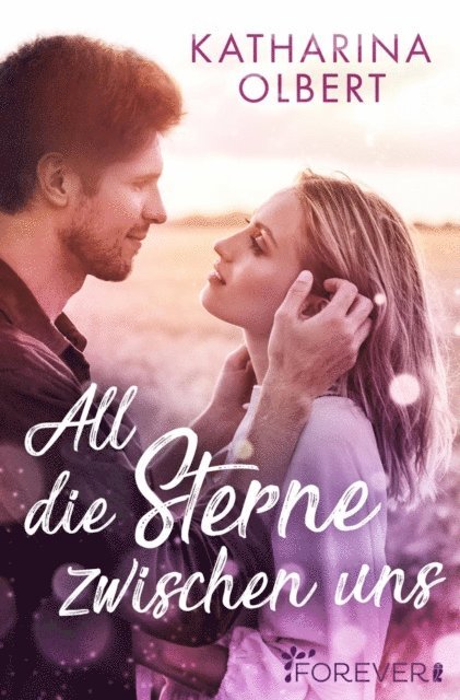 Katharina Olbert - All die Sterne zwischen uns, E-bok