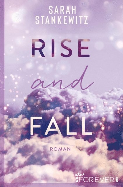 Sarah Stankewitz - Rise and Fall, E-bok