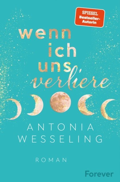 Antonia Wesseling - Wenn ich uns verliere, E-bok