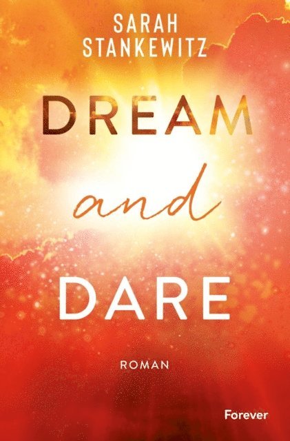 Sarah Stankewitz - Dream and Dare, E-bok