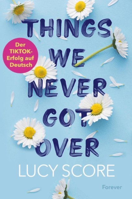 Lucy Score - Things We Never Got Over, E-bok