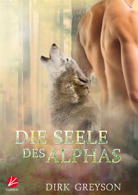 Dirk Greyson - Die Seele des Alphas, E-bok