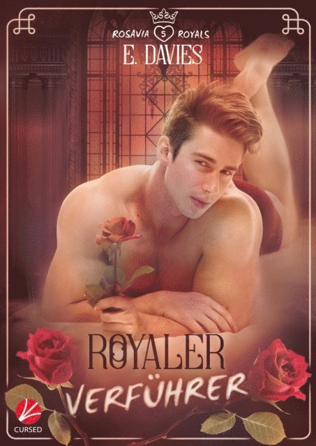 E. Davies - Rosavia Royals: Royaler Verführer, E-bok