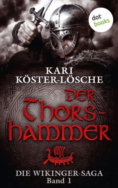Kari Koster-Losche - Die Wikinger-Saga - Band 1: Der Thorshammer, E-bok