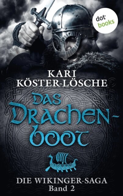Kari Koster-Losche - Die Wikinger-Saga - Band 2: Das Drachenboot, E-bok