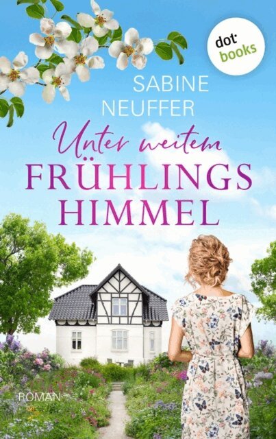 Sabine Neuffer - Unter weitem Fruhlingshimmel, E-bok