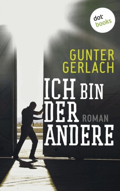Gunter Gerlach - Ich bin der andere, E-bok