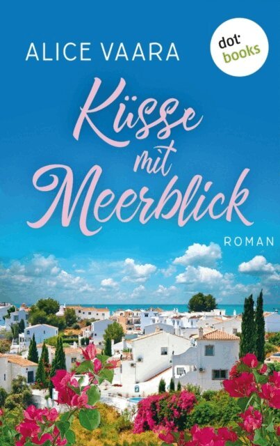Alice Vaara - Kusse mit Meerblick, E-bok