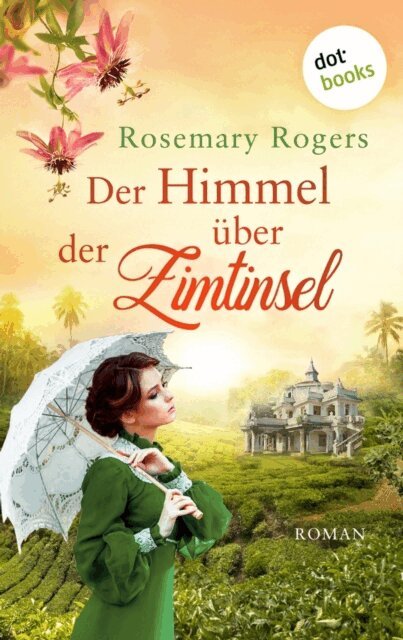 Rosemary Rogers - Der Himmel uber der Zimtinsel, E-bok