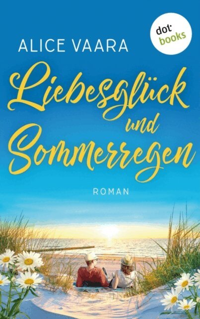 Alice Vaara - Liebesglück und Sommerregen, E-bok