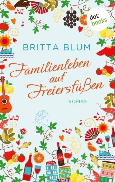 Britta Blum - Familienleben auf Freiersfüßen, E-bok