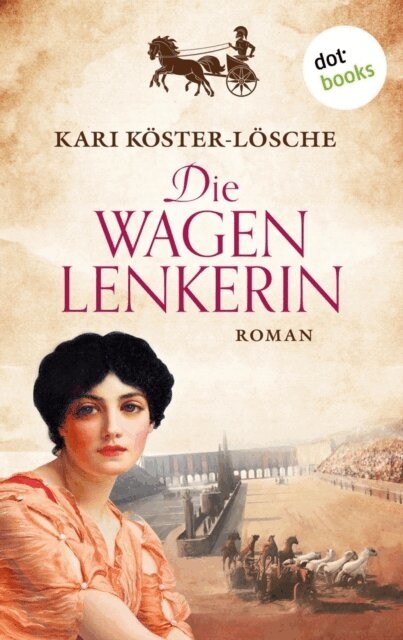 Kari Koster-Losche - Die Wagenlenkerin, E-bok