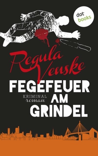 Regula Venske - Fegefeuer am Grindel, E-bok