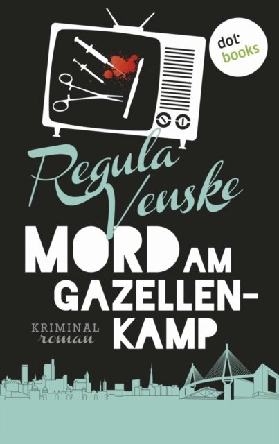 Regula Venske - Mord im Gazellenkamp, E-bok