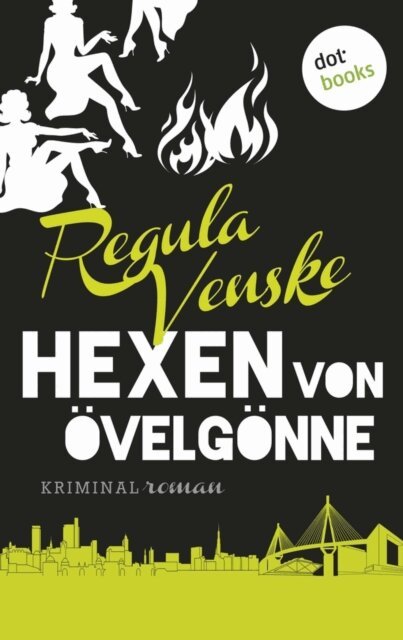Regula Venske - Die Hexen von Ovelgonne, E-bok