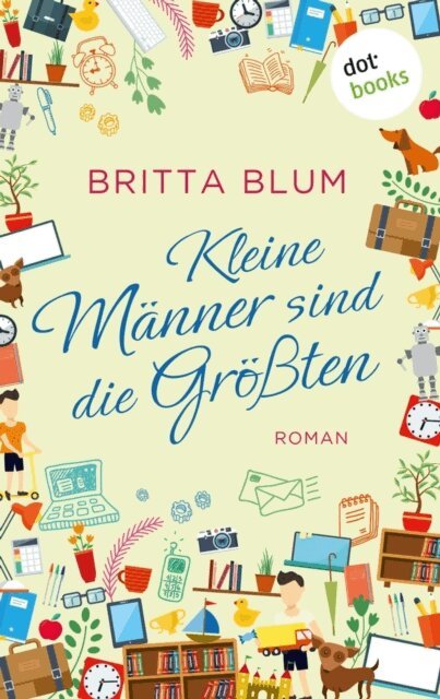 Britta Blum - Kleine Männer sind die Größten, E-bok