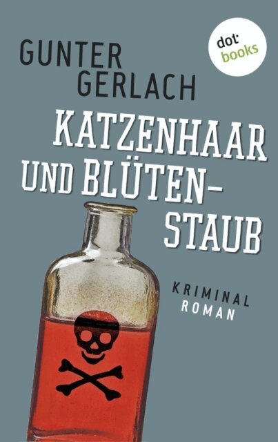 Gunter Gerlach - Katzenhaar und Blutenstaub: Die Allergie-Trilogie - Band 2, E-bok