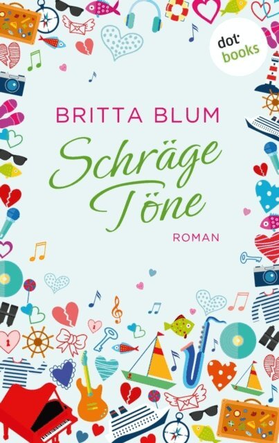 Britta Blum - Schräge Töne, E-bok