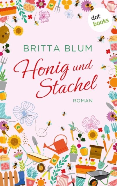Britta Blum - Honig und Stachel, E-bok