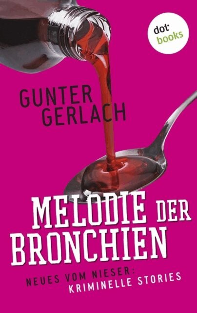 Gunter Gerlach - Melodie der Bronchien: Die Allergie-Trilogie - Band 4, E-bok