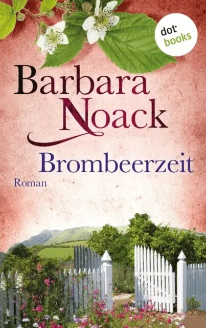 Barbara Noack - Brombeerzeit, E-bok. Tillgänglighet: Lägg i varukorg