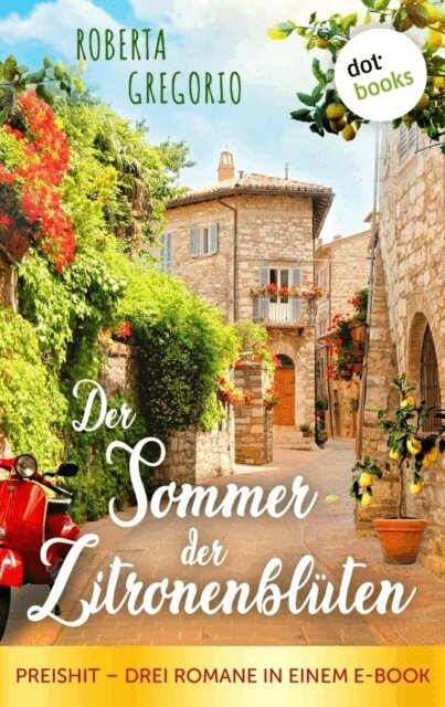 Roberta Gregorio - Der Sommer der Zitronenbluten, E-bok