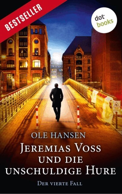 Ole Hansen - Jeremias Voss und die unschuldige Hure - Der vierte Fall, E-bok