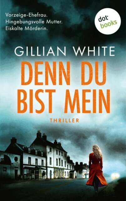 Gillian White - Denn du bist mein, E-bok
