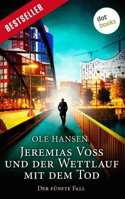 Ole Hansen - Jeremias Voss und der Wettlauf mit dem Tod - Der funfte Fall, E-bok