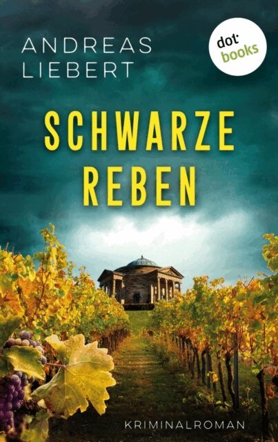 Andreas Liebert - Schwarze Reben, E-bok