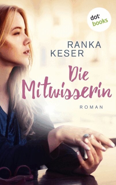 Ranka Keser - Die Mitwisserin, E-bok