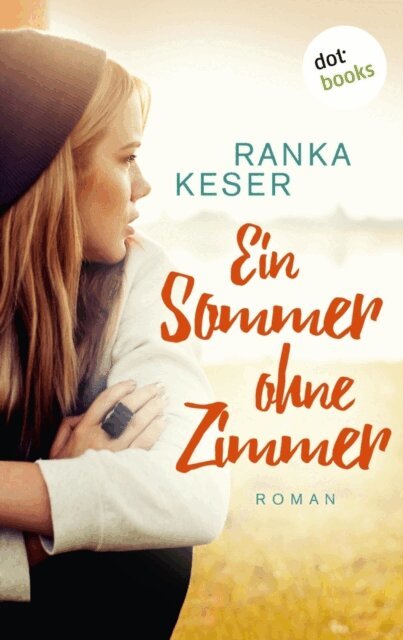 Ranka Keser - Ein Sommer ohne Zimmer, E-bok