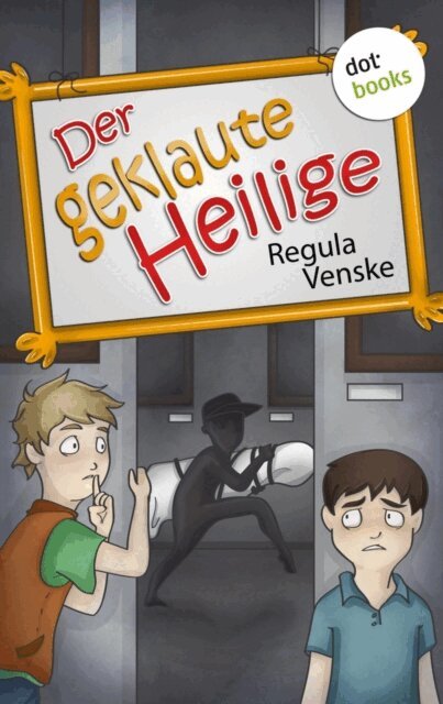 Regula Venske - Der geklaute Heilige, E-bok